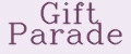 Gift Parade