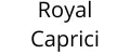 Royal Caprici