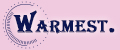 Warmest.
