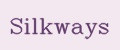 Silkways