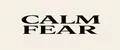 CALM FEAR