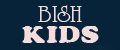 BISH kids