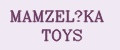 MAMZEL’KA TOYS