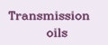 Transmission oils