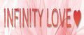INFINITY LOVE