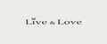 Live & love