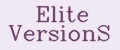 Elite VersionS