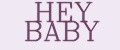HEY BABY
