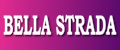 BELLA STRADA