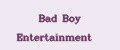 Bad Boy Entertainment