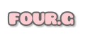 FOUR.G