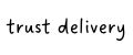 trust delivery