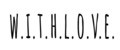 w.i.t.h.l.o.v.e.