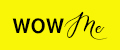 WOW ME