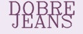 DOBRE JEANS