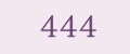 444