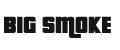 BIG SMOKE