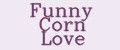 Funny Corn Love