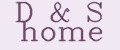 D&S home