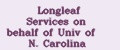 Longleaf Services on behalf of Univ of N. Carolina