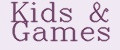 Kids&Games