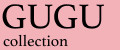 GUGU Collection