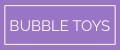 Bubble Toys