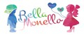 Bella Monella.