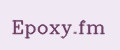 Epoxy.fm