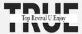 TRUE – Top Revival U Enjoy