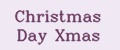 Christmas Day Xmas