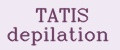 TATIS depilation