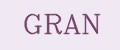GRAN