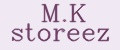 M.K storeez