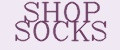 SHOP SOCKS