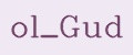 ol_Gud