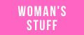 Woman's stuff