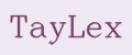 TayLex