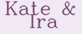 Kate&Ira