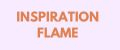 INSPIRATION FLAME