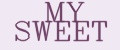 MY SWEET