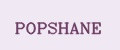 POPSHANE