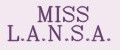 MISS L.A.N.S.A.