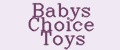 Babys Choice Toys