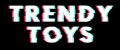 Trendy toys