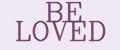 Be loved