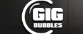 GIG BUBBLES