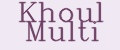 Khoul Multi