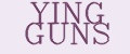 YING GUNS