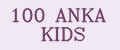 100 ANKA KIDS